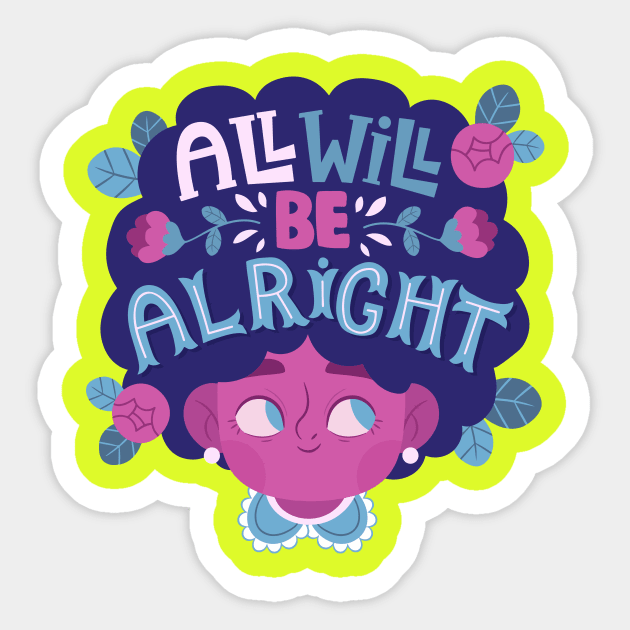 All will be alright Sticker by Dress Wild